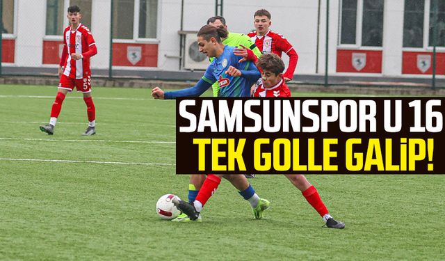 Samsunspor U 16 tek golle galip!