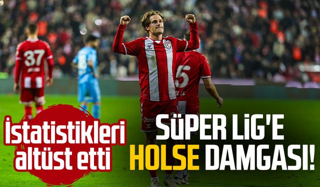 Süper Lig'e Samsunsporlu Holse damgası! İstatistikleri altüst etti