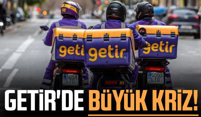 Getir'de büyük kriz! O isim görevden alındı