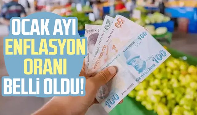 Ocak ayı enflasyon oranı belli oldu!