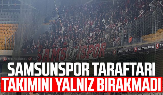 Samsunspor taraftarı, İstanbul'da takımını yalnız bırakmadı