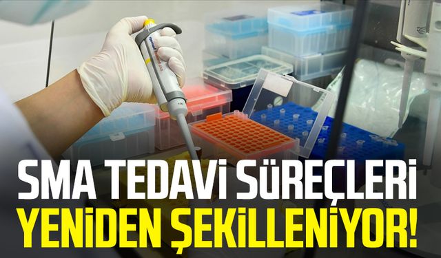 SMA tedavi süreçleri yeniden şekilleniyor!