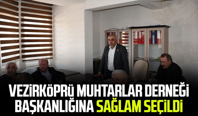 Vezirköprü Muhtarlar Derneği başkanlığına Gülami Sağlam seçildi