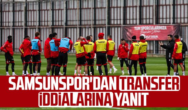 Reeder Samsunspor'dan transfer iddialarına yanıt