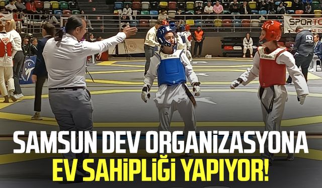 Samsun dev organizasyona ev sahipliği yapıyor!