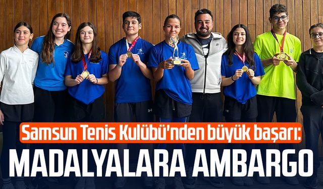 Samsun Tenis Kulübü'nden büyük başarı: Madalyalara ambargo