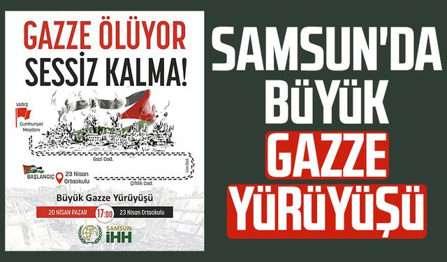 Samsun'da büyük Gazze yürüyüşü