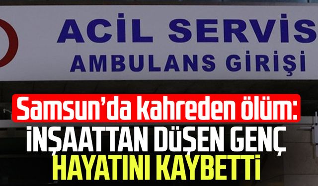 Samsun'da kahreden ölüm: Necip Fazıl Çırak hayatını kaybetti