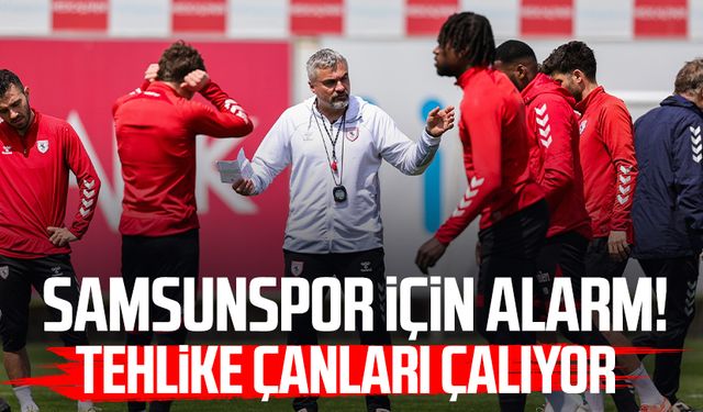 Samsunspor için alarm! Tehlike çanları çalıyor