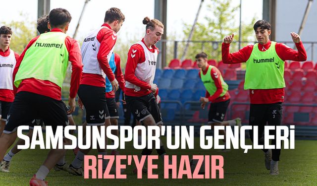 Samsunspor'un gençleri Rizespor maçına hazır