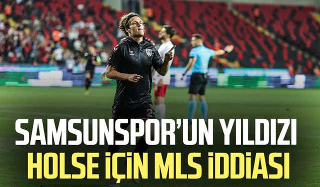 Samsunspor'un yıldızı Carlo Holse için MLS iddiası