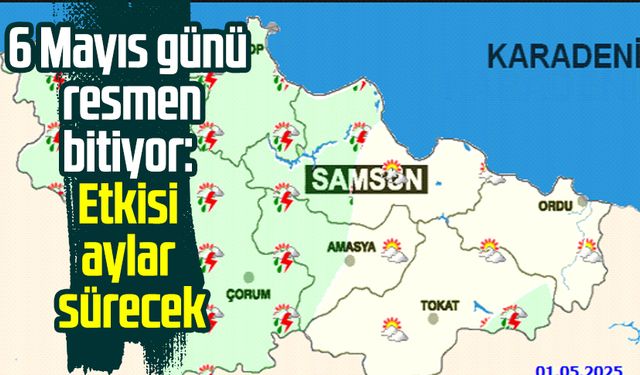 6 Mayıs günü resmen bitiyor: Etkisi aylar sürecek