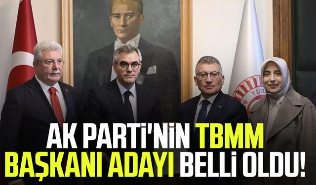 AK Parti'nin TBMM Başkanı adayı belli oldu!