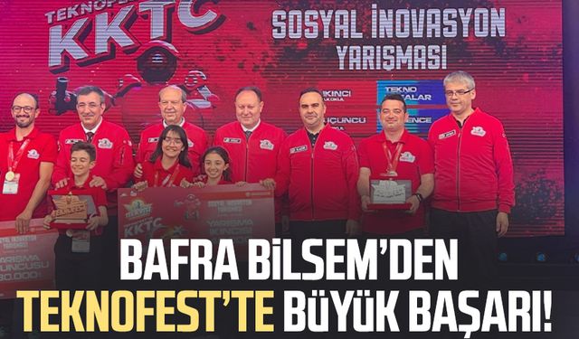 Bafra BİLSEM’den TEKNOFEST’te büyük başarı!