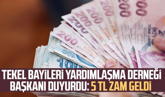 Tekel Bayileri Yardımlaşma Derneği Başkanı duyurdu: 5 TL zam geldi