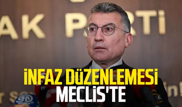 İnfaz düzenlemesi Meclis'te