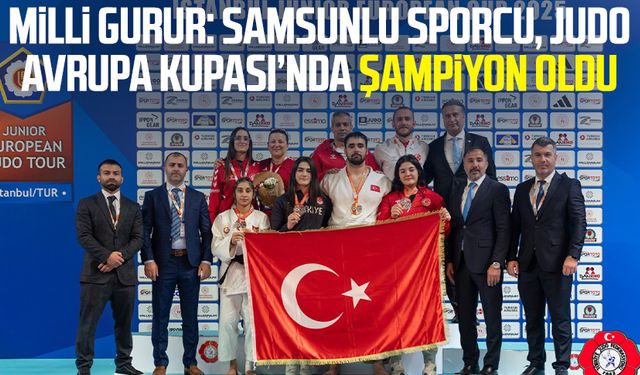 Milli gurur: Samsunlu Recep Ergin, Judo Avrupa Kupası’nda şampiyon oldu