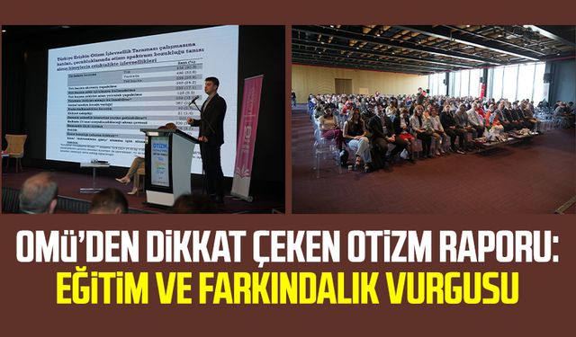 OMÜ’den dikkat çeken otizm raporu: Eğitim ve farkındalık vurgusu