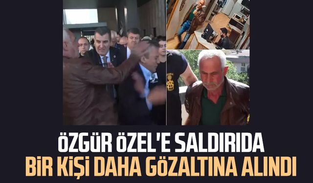Özgür Özel'e saldırıda bir kişi daha gözaltına alındı