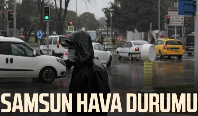 Samsun hava durumu 24 Kasım Pazartesi