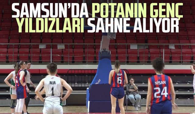 Samsun’da potanın genç yıldızları sahne alıyor