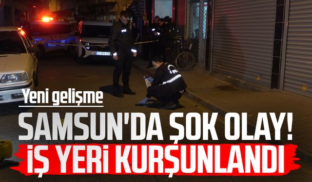 Samsun'da şok olay! İş yeri kurşunlandı: Yeni gelişme