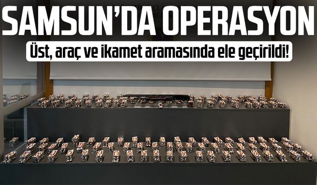 Samsun’da zehir baskını: 15 bin adet ele geçirildi