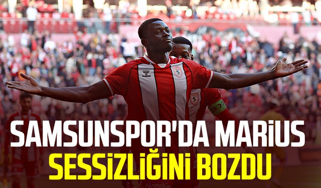 Samsunspor'da Marius sessizliğini bozdu