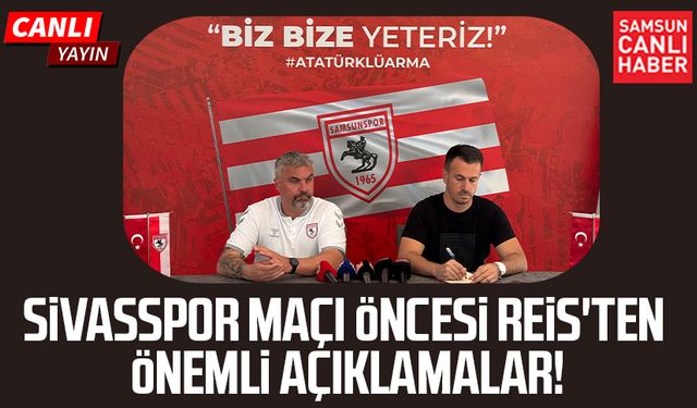 Samsunspor'da Thomas Reis'ten Sivasspor maçı öncesi açıklamalar