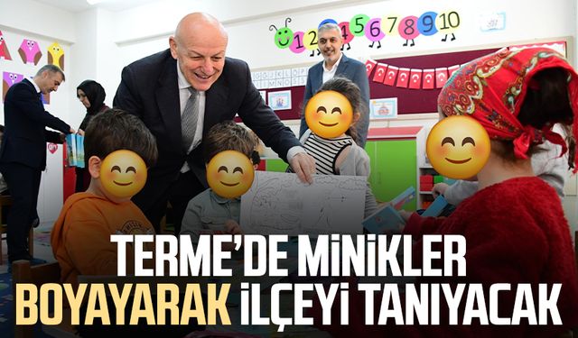 Terme’de minikler boyayarak ilçeyi tanıyacak