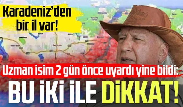 Şener Üşümezsoy 2 gün önce uyardı yine bildi: Bu iki ile dikkat!