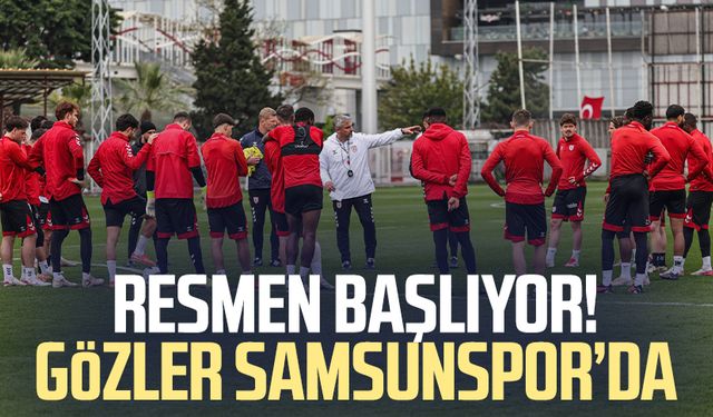 Resmen başlıyor! Samsunspor'da gözler transferlerde