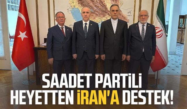 Saadet Partili heyetten İran'a destek!