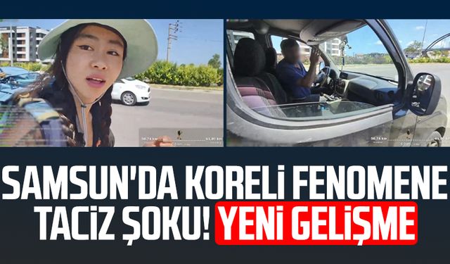 Samsun'da Koreli fenomene taciz şoku! Yeni gelişme