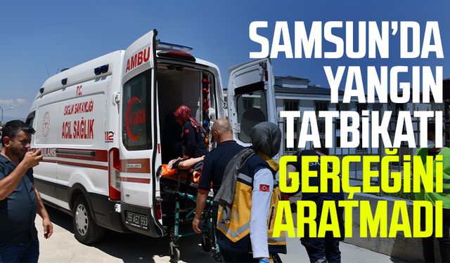 Samsun’da yangın tatbikatı gerçeğini aratmadı