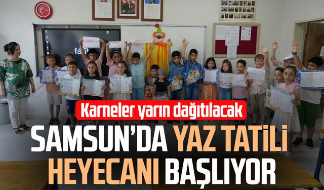 Samsun’da yaz tatili heyecanı başlıyor!