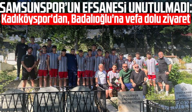 Samsunspor’un efsanesi unutulmadı: Kadıköyspor'dan, Muzaffer Badalıoğlu'na vefa dolu ziyaret