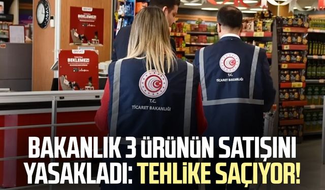 Bakanlık 3 ürünün satışını yasakladı: Tehlike saçıyor!