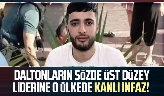 Daltonların sözde üst düzey liderine o ülkede kanlı infaz!