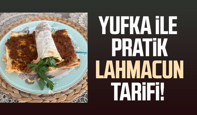 Yufka ile pratik lahmacun tarifi!