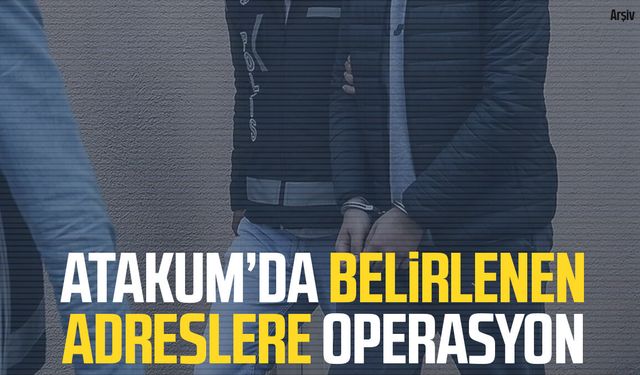 Samsun Atakum'da belirlenen adreslere operasyon!