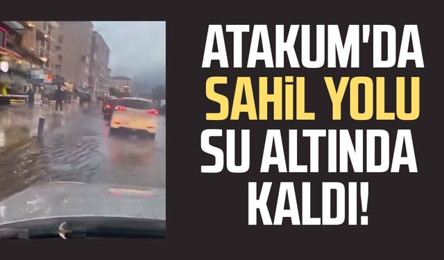 Samsun Atakum'da sahil yolu su altında kaldı!