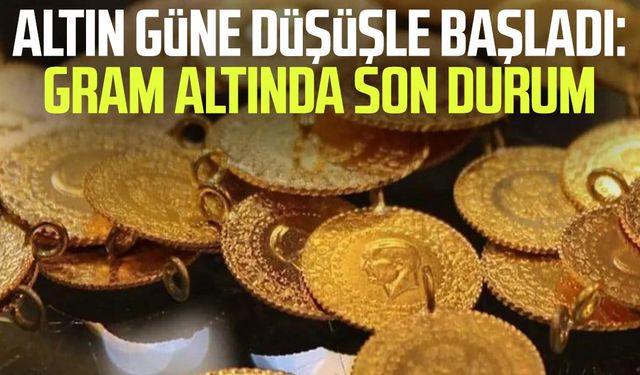 Altın güne düşüşle başladı: Gram altında son durum