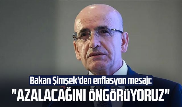Bakan Mehmet Şimşek'den enflasyon mesajı