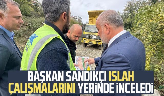 Başkan İbrahim Sandıkçı ıslah çalışmalarını yerinde inceledi