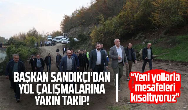 Başkan İbrahim Sandıkçı'dan yol çalışmalarına yakın takip!