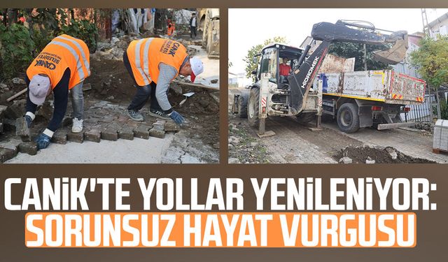 Canik'te yollar yenileniyor: Sorunsuz hayat vurgusu