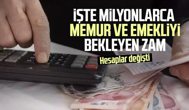İşte milyonlarca memur ve emekliyi bekleyen zam: Hesaplar değişti