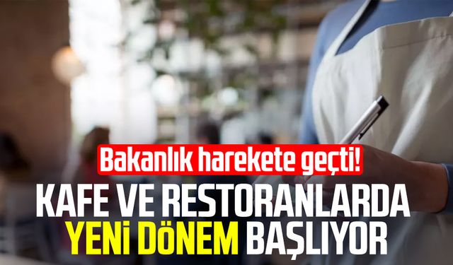 Kafe ve restoranlarda yeni dönem başlıyor