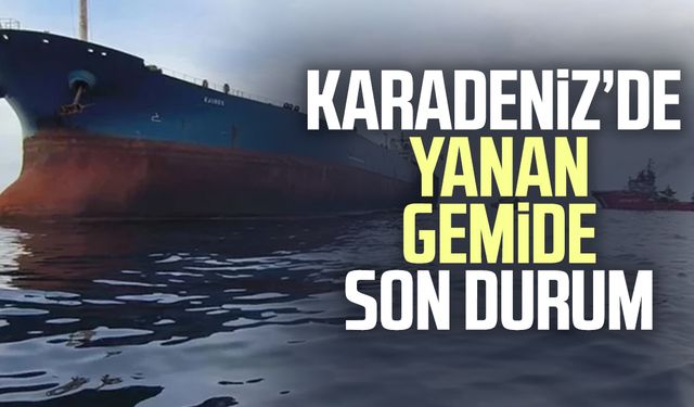 Karadeniz’de yanan gemide son durum